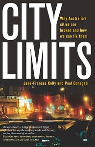 city-limits-why-australian-cities-are-broken-and-how-we-fix-them